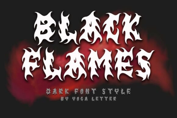 Black Flames Font: A Fiery Choice for Bold Brand Identity