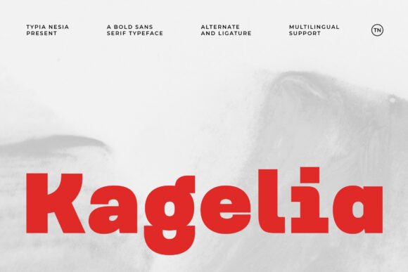 Kagelia: A Bold Sans Serif for Digital Campaigns