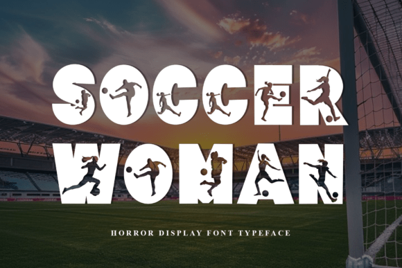 Soccer Woman Font: A Bold Typeface for Makers